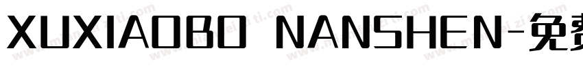 XUXIAOBO NANSHEN字体转换